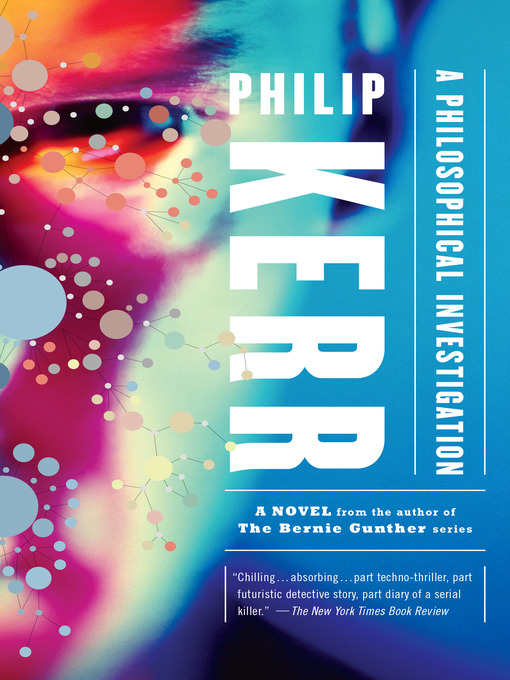 Title details for A Philosophical Investigation by Philip Kerr - Available